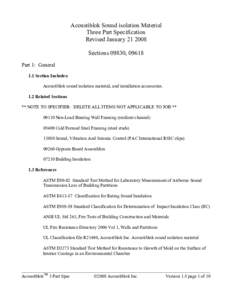 Acoustiblok Sound isolation Material Three Part Specification Revised JanuarySections 09830, 09618 Part 1: General 1.1 Section Includes: