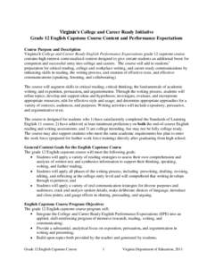 Virginia’s College and Career Ready Initiative Grade 12 English Capstone Course Content and Performance Expectations Course Purpose and Description Virginia’s College and Career Ready English Performance Expectations