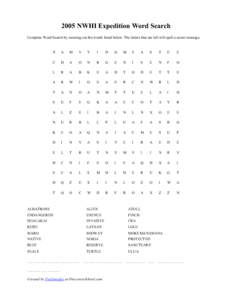 2005 NWHI Expedition Word Search Complete Word Search by crossing out the words listed below. The letters that are left will spell a secret message. N  A