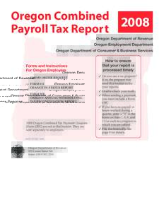 Oregon Combined 2008 Payroll Tax Report Oregon Department of Revenue Oregon Employment Department Oregon Department of Consumer & Business Services