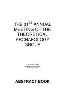 ST  THE 31 ANNUAL MEETING OF THE THEORETICAL ARCHAEOLOGY