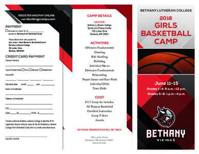 BETHANY LUTHERAN COLLEGE REGISTER AND PAY ONLINE: visit blcvikingscamps.com PAYMENT Enclosed is a check for: $_________________