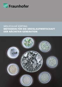 Molecular Sorting Methoden Für die Kreislaufwirtschaft Der nächsten Generation Molecular sorting Ressourceneffizienz für