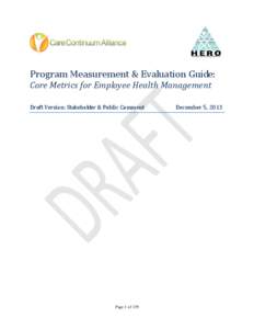 Program Measurement & Evaluation Guide: Core Metrics for Employee Health Management Draft Version: Stakeholder & Public Comment Page 1 of 139