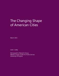 The Changing Shape of American Cities March[removed]Luke J. Juday