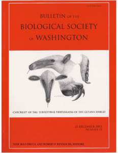 CHECKLIST OF THE TERRESTRIAL VERTEBRATES OF THE GUIANA SHIELD Tom Hollowell and Robert P. Reynolds, editors (TH) Biological Diversity of the Guiana Shield Program National Museum of Natural History MRC 166, P.O. Box 370