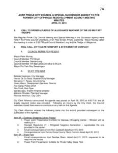 7A JOINT PINOLE CITY COUNCIL & SPECIAL SUCCESSOR AGENCY TO THE FORMER CITY OF PINOLE REDEVELOPMENT AGENCY MEETING MINUTES APRIL 21, 2015