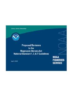 Proposed Rule Next Steps • Published on January 20, 2015. • Accepting comments until June 30, 2015. • Proposed rule was widely distributed. • Presentations – all are open to public • Council Coordination Com