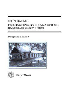 Lummus Park Historic District / Fort Dallas / Tropics / Miami-Dade County /  Florida / Miami / Dallas / South Florida metropolitan area / Downtown Miami / North Miami /  Florida / Geography of Florida / Florida / Geography of the United States