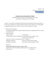 Tamron Co., Ltd. Announcement of August 5, 2008 Announcement on Repurchase of Shares (Pursuant to Section 2 of Article 165 of the Corporate Law of Japan and the Articles of Incorporation of the Company)