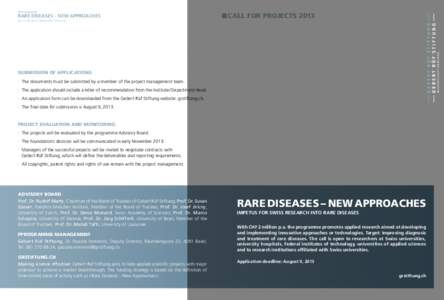 PROGRAMME  RARE DISEASES – NEW APPROACHES An initiative of Gebert Rüf Stiftung  CALL FOR PROJECTS 2013