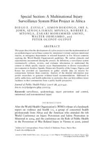 Special Section: A Multinational Injury Surveillance System Pilot Project in Africa D I E G O E . Z AVA L A * , S I M O N B O K O N G O , I M E A . J O H N , S E N O G A I S M A I L M PA N G A , R O B E RT E . MTONGA, ZA