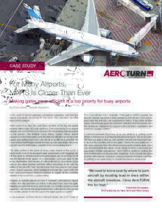 CASE STUDY  For Many Airports, MARS Is Closer Than Ever  Making gates more efficient is a top priority for busy airports