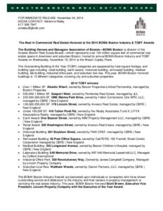 FOR IMMEDIATE RELEASE: November 24, 2014 MEDIA CONTACT: Adrienne Maley[removed]removed]  The Best in Commercial Real Estate Honored at the 2014 BOMA Boston Industry & TOBY Awards