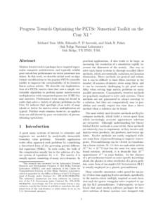 Progress Towards Optimizing the PETSc Numerical Toolkit on the Cray X1 ∗ Richard Tran Mills, Eduardo F. D’Azevedo, and Mark R. Fahey Oak Ridge National Laboratory Oak Ridge, TN 37831, USA.