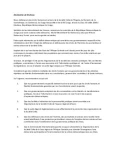 Déclaration de Kinshasa Nous, défenseurs des droits humains et acteurs de la Société Civile de l’Angola, du Burundi, de la Centrafrique, du Cameroun, du Congo Brazzaville et de la RD Congo, réunis du 23au 24 Juill