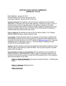 MONTANA PUBLIC SERVICE COMMISSION AGENDA NO[removed]Date Published: January 22, 2015 For Work Week Commencing: January 26, 2015 Commission Meeting: January 29, 2015, 9:00 a.m.