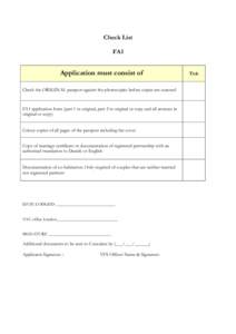 Check List FA1 Application must consist of Check the ORIGINAL passport against the photocopies before copies are scanned