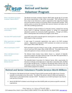 Senior Corps  Retired and Senior Volunteer Program What is the Retired and Senior Volunteer Program (RSVP)?
