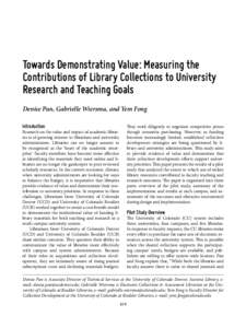 Towards Demonstrating Value: Measuring the Contributions of Library Collections to University Research and Teaching Goals Denise Pan, Gabrielle Wiersma, and Yem Fong Introduction
