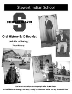 Stewart Indian School  Oral History & ID Booklet A Guide to Sharing Your History