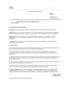 United Nations Economic and Social Council / Medicine / Substance abuse / Narcotic / Substance dependence / Psychoactive drug / Convention on Psychotropic Substances / Single Convention on Narcotic Drugs / Law / Drug policy / Commission on Narcotic Drugs