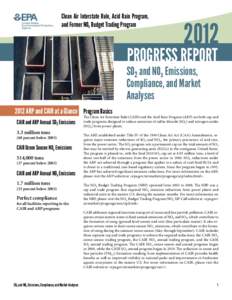 Clean Air Interstate Rule, Acid Rain Program, and Former NOx Budget Trading Program PROGRESS REPORT  SO2 and NOx Emissions,