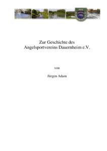Zur Geschichte des Angelsportvereins Dauernheim e.V. von Jürgen Adam