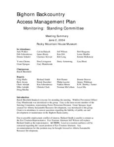 Bighorn Backcountry Access Management Plan Monitoring: Standing Committee Meeting Summary June 2, 2004 Rocky Mountain House Museum