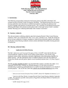 Public Housing Policies Affecting Individuals with Criminal Records in Kentucky: Fayette County (Lexington) February 2001 I. Introduction The following memorandum summarizes the housing policies that affect individuals w