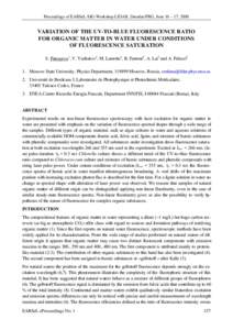 Proceedings of EARSeL-SIG-Workshop LIDAR, Dresden/FRG, June 16 – 17, 2000  VARIATION OF THE UV-TO-BLUE FLUORESCENCE RATIO FOR ORGANIC MATTER IN WATER UNDER CONDITIONS OF FLUORESCENCE SATURATION S. Patsayeva 1, V. Yuzha