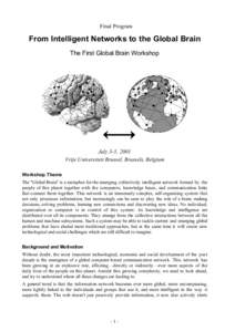 Final Program  From Intelligent Networks to the Global Brain The First Global Brain Workshop  July 3-5, 2001