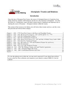 Aboriginals: Treaties and Relations Introduction Since the time of European First Contact, the course of Aboriginal history in Canada has been deeply altered by relations with Europeans and the laws they imposed on abori