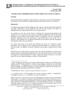 INTERNATIONAL CONFERENCE ON HARMONISATION OF TECHNICAL REQUIREMENTS FOR REGISTRATION OF PHARMACEUTICALS FOR HUMAN USE November 2004 Revised June 2009 SEX-RELATED CONSIDERATIONS IN THE CONDUCT OF CLINICAL TRIALS 1 Preambl