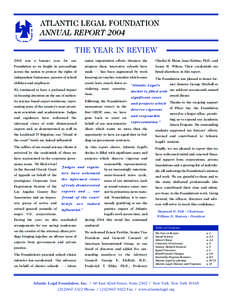 ATLANTIC LEGAL FOUNDATION ANNUAL REPORT 2004 THE YEAR IN REVIEW our