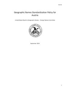 FNC 380  Geographic Names Standardization Policy for Austria United States Board on Geographic Names – Foreign Names Committee