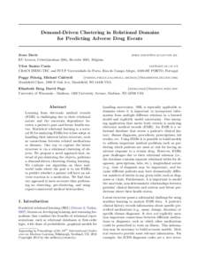 Demand-Driven Clustering in Relational Domains for Predicting Adverse Drug Events Jesse Davis KU Leuven, Celestijnenlaan 200a, Heverlee 3001, Belgium