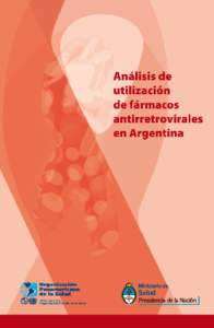 1  2 “Análisis de utilización de fármacos antirretrovirales en Argentina”