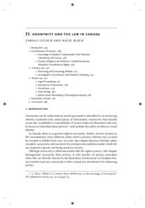 25. anonymity and the law in canada carole lucock and katie black Introduction 465 Constitutional Provisions 466 A. Knowledge of Citizens Contemplated: Vital Statistics, Citizenship and Census 466