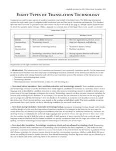 originally presented at ATA, Hilton Head, November[removed]Eight Types of Translation Technology Computers are used in many aspects of modern translation (particularly of technical texts). The following information explain