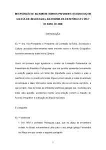INTERVENÇÃO DE ALEXANDRE BANHOS PRESIDENTE DA ASSOCIAÇOM GALEGA DA LÍNGUA (AGAL), NA ASSEMBLEIA DA REPÚBLICA O DIA 7 DE ABRIL DE 2008