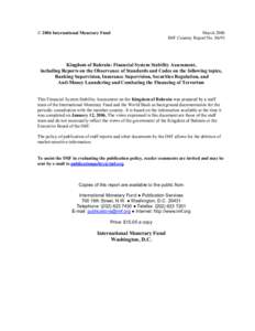 Kingdom of Bahrain: FSSA, including  ROSCs on the following topics, Banking Supervision, Insurance Supervision, Securities Regulation, and  Anti-Money Laundering and Combating the Financing of Terrorism; IMF Country Repo