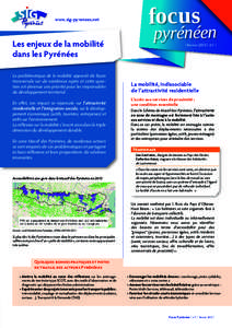 www.sig-pyrenees.net  Les enjeux de la mobilité dans les Pyrénées La problématique de la mobilité apparaît de façon transversale sur de nombreux sujets et cette question est devenue une priorité pour les responsa