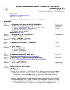 Neighborhood and Community Engagement Commission Tuesday, July 24, 2012 5:00-7:00pm Minneapolis Central Library - Doty Board Room Staff Contact: [removed]