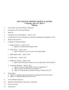 CITY COUNCIL MEETING NOTICE & AGENDA ***Tuesday, May 14 th, 2013*** 7:00 p.m. 1.  Call to Order, Invocation, Pledge of Allegiance