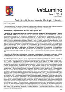 InfoLumino NoFebbraio 2012 Periodico d’informazione del Municipio di Lumino Care e Cari Luminesi,