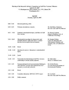 Meeting of the Research Advisory Committee on Gulf War Veterans’ Illnesses April 24-25, 2007 VA Headquarters, 810 Vermont Ave., N.W., Room 230 Washington, D.C.  Agenda