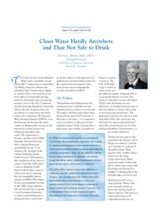 1995 Clarke Lecture  Clean Water Hardly Anywhere and That Not Safe to Drink David C. White, M.D., Ph.D. Distinguished Scientist