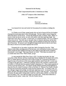 Statement for the Hearing of the Congressional-Executive Commission on China of the 112th Congress of the United States December 6, 2011 Perry Link University of California