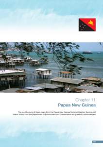 Hanuabada village, Port Moresby  Chapter 11 Papua New Guinea The contributions of Kasis Inape from the Papua New Guinea National Weather Service and Maino Virobo from the Department of Environment and Conservation are gr